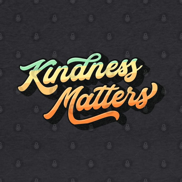 Kindness Matters Lettering (Color Design) by Optimix